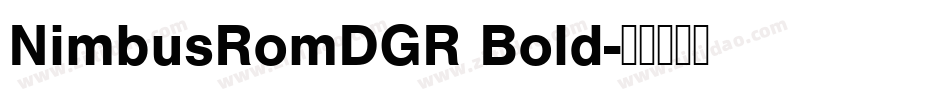 NimbusRomDGR Bold字体转换